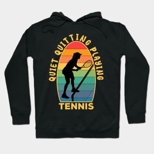 Quiet Quitting Playing Tennis Light Hoodie